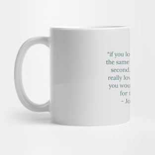 Johnny Depp famous quotes about love Mug